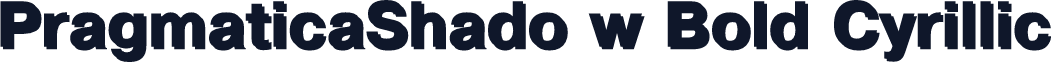 PragmaticaShado w Bold Cyrillic