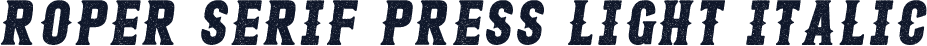 Roper Serif Press Light Italic
