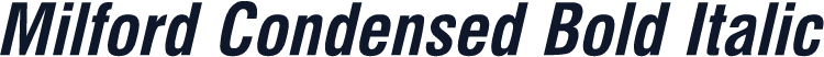 Milford Condensed Bold Italic