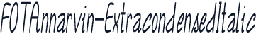 FOTAnnarvin-ExtracondensedItalic