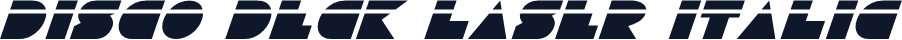 Disco Deck Laser Italic