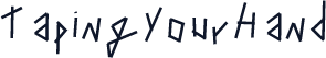 TapingYourHand