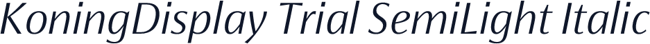 KoningDisplay Trial SemiLight Italic