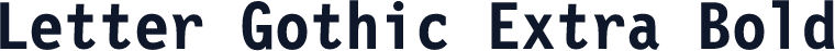 Letter Gothic Extra Bold