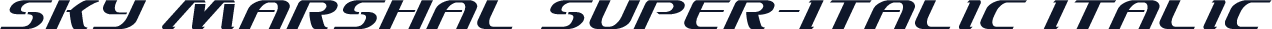 Sky Marshal Super-Italic Italic