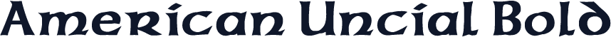 American Uncial Bold