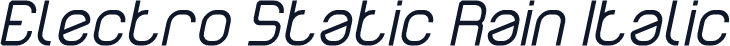 Electro Static Rain Italic