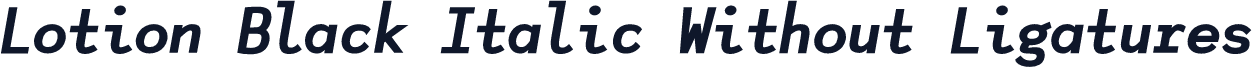Lotion Black Italic Without Ligatures