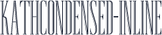 KathCondensed-Inline