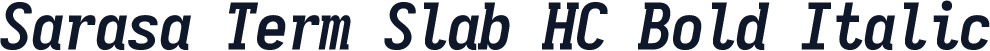 Sarasa Term Slab HC Bold Italic