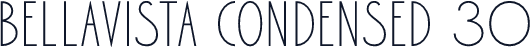 Bellavista Condensed 30