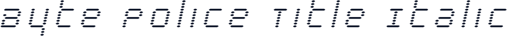 Byte Police Title Italic