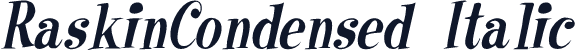 RaskinCondensed Italic