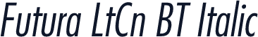 Futura LtCn BT Italic