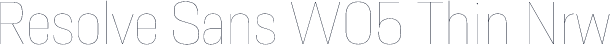 Resolve Sans W05 Thin Nrw