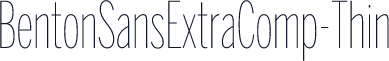 BentonSansExtraComp-Thin