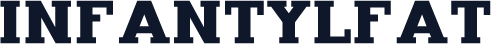 InfantylFat