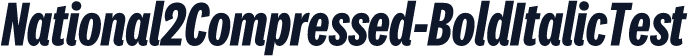 National2Compressed-BoldItalicTest