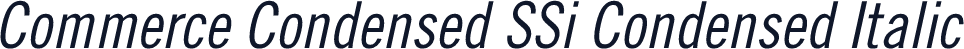 Commerce Condensed SSi Condensed Italic