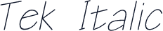 Tek  Italic