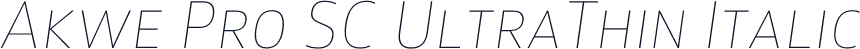 Akwe Pro SC UltraThin Italic