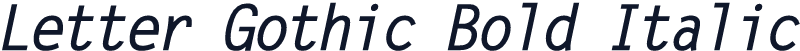 Letter Gothic Bold Italic