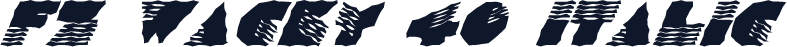 FZ WACKY 40 ITALIC