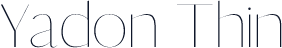 Yadon Thin