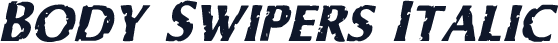 Body Swipers Italic