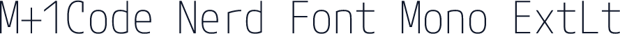 M+1Code Nerd Font Mono ExtLt