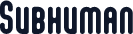 Subhuman