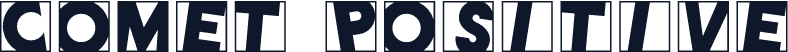 Comet Positive