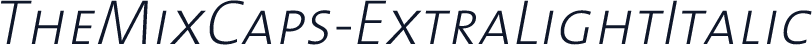 TheMixCaps-ExtraLightItalic