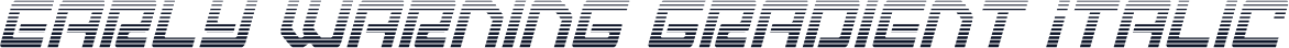 Early Warning Gradient Italic