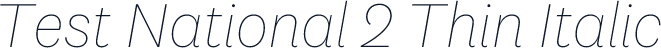 Test National 2 Thin Italic