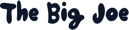The Big Joe