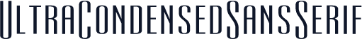 UltraCondensedSansSerif