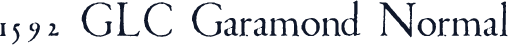 1592 GLC Garamond Normal