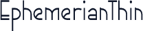 EphemerianThin