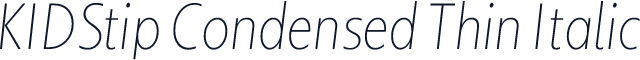 KIDStip Condensed Thin Italic