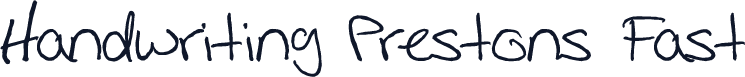 Handwriting Prestons Fast