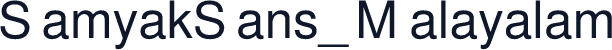 SamyakSans_Malayalam