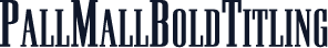 PallMallBoldTitling