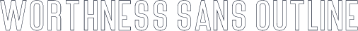 Worthness Sans Outline
