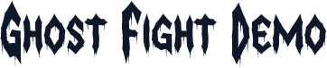 Ghost Fight Demo