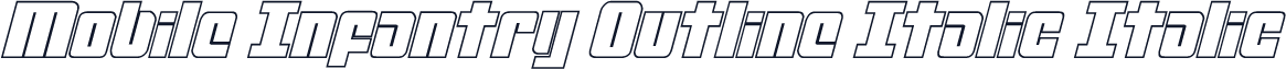 Mobile Infantry Outline Italic Italic