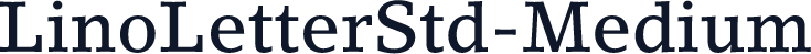 LinoLetterStd-Medium
