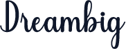 Dreambig