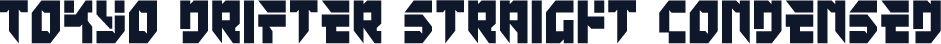 Tokyo Drifter Straight Condensed