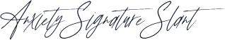 Anxiety Signature Slant